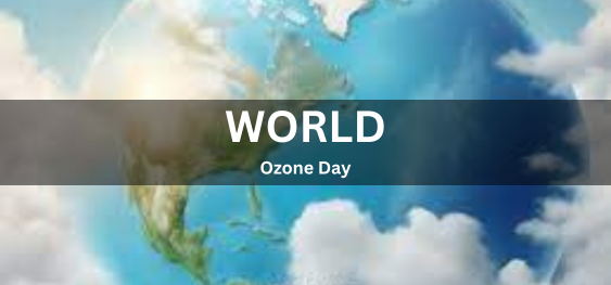 World Ozone Day [विश्व ओजोन दिवस]